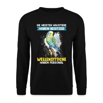 Wellensittiche haben Personal Vogelbesitz - Unisex Pullover - Schwarz - Vorne - Alina (178cm) & Michal (187cm)