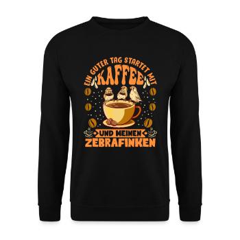 Ein guter Tag startet mit Kaffee Fan Zebrafink - Unisex Pullover - Schwarz - Vorne - Alina (178cm) & Michal (187cm)