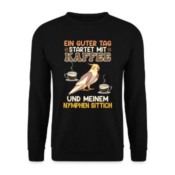 Sittiche Ein guter Tag startet mit Kaffee Fan - Unisex Pullover - Schwarz - Vorne - Alina (178cm) & Michal (187cm)