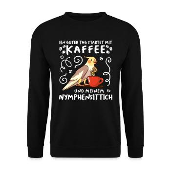 Piepmatz Ein guter Tag startet mit Kaffee Sittich - Unisex Pullover - Schwarz - Vorne - Alina (178cm) & Michal (187cm)