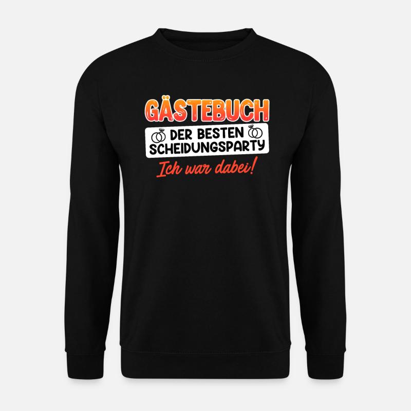 Scheidungsparty frisch geschieden Scheidung - Unisex Pullover - Schwarz