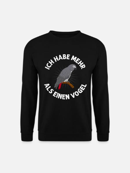 Grau Papagei Ich habe mehr als einen Vogel - Unisex Pullover - Schwarz