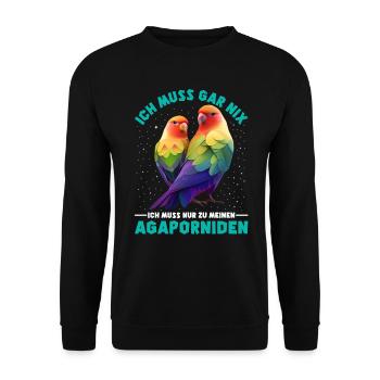 Liebesvögel Muss gar nix Nur zu meinen Agaporniden - Unisex Pullover - Schwarz - Vorne - Alina (178cm) & Michal (187cm)