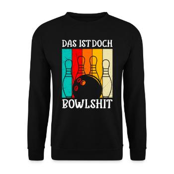 Bowling Das ist doch Bowlshit lustiges Bowling - Unisex Pullover - Schwarz - Vorne - Alina (178cm) & Michal (187cm)