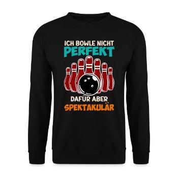 Bowling Ich Bowle nicht Perfekt aber Spektakulär - Unisex Pullover - Schwarz - Vorne - Alina (178cm) & Michal (187cm)