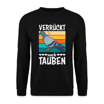 Verrückt nach Tauben Taubenhalter Tauben Fan - Unisex Pullover - Schwarz - Vorne - Alina (178cm) & Michal (187cm)