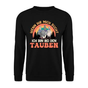 Taubenhalter Wenn ihr mich sucht bin bei Tauben - Unisex Pullover - Schwarz - Vorne - Alina (178cm) & Michal (187cm)