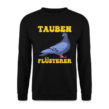 Tauben Flüsterer Taubenfreunde Taubenzucht - Unisex Pullover - Schwarz - Vorne - Alina (178cm) & Michal (187cm)
