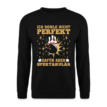 Bowling Bowle nicht Perfekt Dafür aber Spektakulär - Unisex Pullover - Schwarz - Vorne - Alina (178cm) & Michal (187cm)