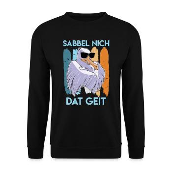 Möwe cool Sabbel nich Dat Geit Möwen Vogelfreund - Unisex Pullover - Schwarz - Vorne - Alina (178cm) & Michal (187cm)