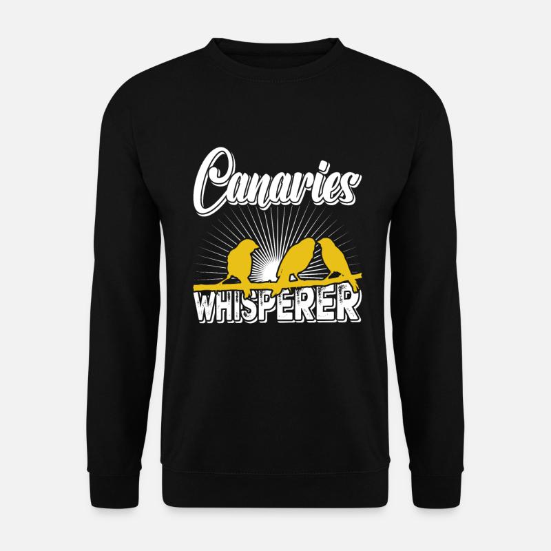 Canary Whisperer Canaries Whisperer - Unisex Sweatshirt - black