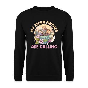 Finches No time to call my zebra finches - Unisex Sweatshirt - black - Front - Alina (178cm) & Michal (187cm)