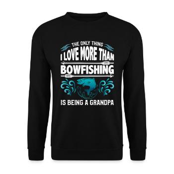 Opa Only thing I love more than Bowfishing - Unisex Pullover - Schwarz - Vorne - Alina (178cm) & Michal (187cm)
