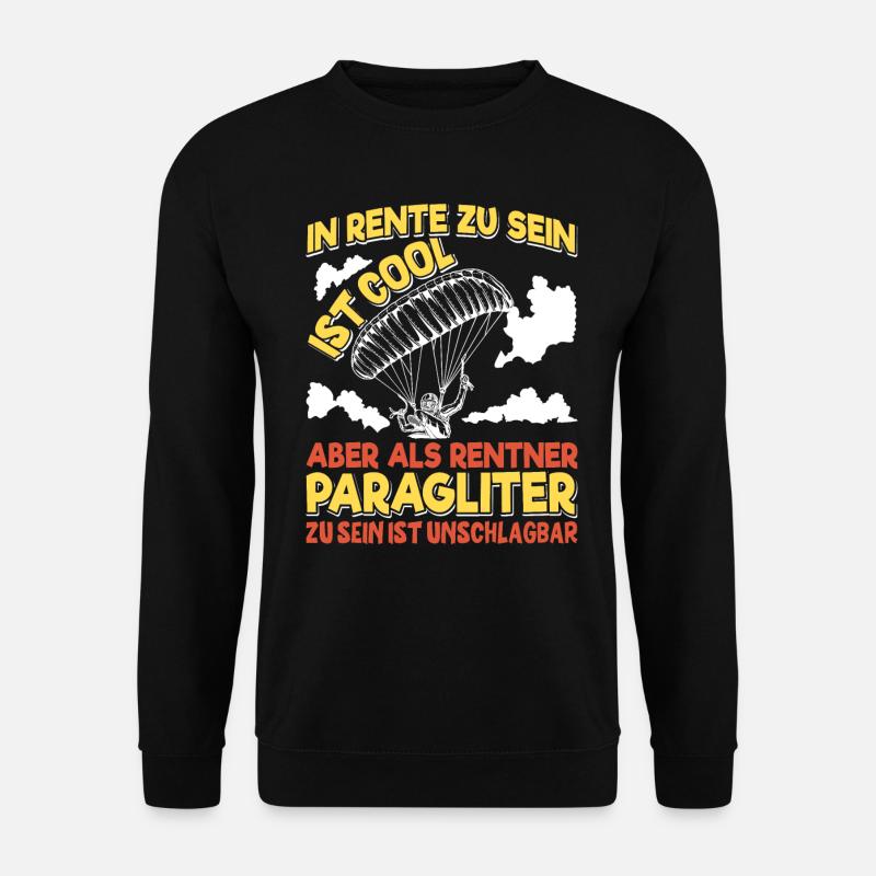 Paraglider Rentner In Rente zu sein ist Cool - Unisex Pullover - Schwarz