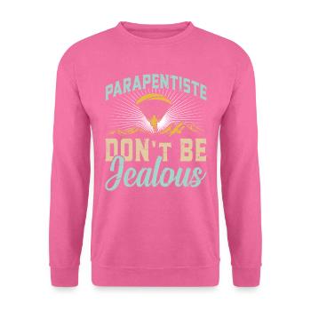 Paraglider Parapentiste Don ́t be Jealous - Unisex Sweatshirt - pink - Front