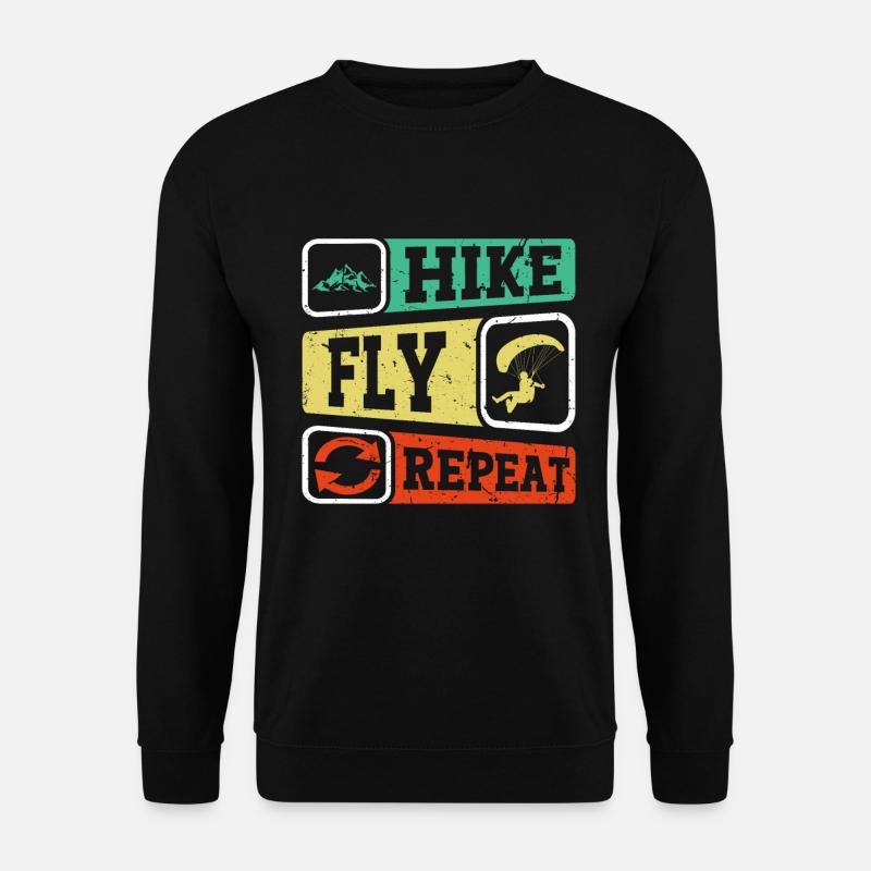 Hike Fly Repeat Mountaineering Paragliding - Unisex Sweatshirt - black