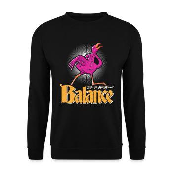 Flamingo Shirt Life est une question d’équilibre - Sweat-shirt Unisexe - noir - Devant - Alina (178cm) & Michal (187cm)