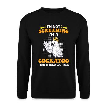 Kakadu Vogel I ́m not Screaming I ́m a Cockatoo - Unisex Sweatshirt - black - Front - Alina (178cm) & Michal (187cm)