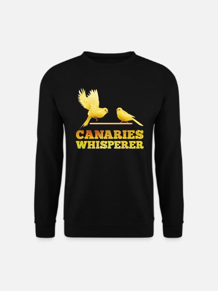 Canary Whisperer Canaries Whisperer - Unisex Sweatshirt - black