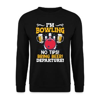 Bowlingspieler Bin am Bowlen Bier bringen! Bowler - Unisex Pullover - Schwarz - Vorne - Alina (178cm) & Michal (187cm)