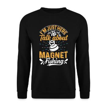 Magnetangeln I´m here to talk about Magnet Fishing - Unisex Pullover - Schwarz - Vorne - Alina (178cm) & Michal (187cm)
