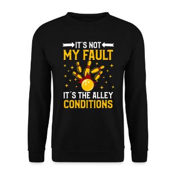 Bowlingspieler Not my Fault it´s Alley Conditions - Unisex Pullover - Schwarz - Vorne - Alina (178cm) & Michal (187cm)