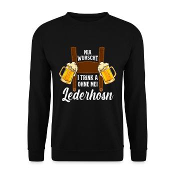 Volksfest Mia Wurscht I trink a ohne mei Lederhosn - Unisex Pullover - Schwarz - Vorne - Alina (178cm) & Michal (187cm)
