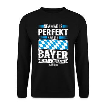 Bayern Niemand Is Perfekt Aber Ois Bayer nah Dro - Unisex Pullover - Schwarz - Vorne - Alina (178cm) & Michal (187cm)