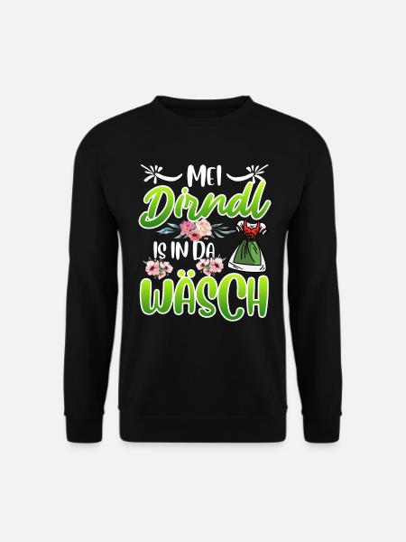 Mein Dirndl is in da Wäsch Bayerisches Dirndl Shir - Unisex Pullover - Schwarz
