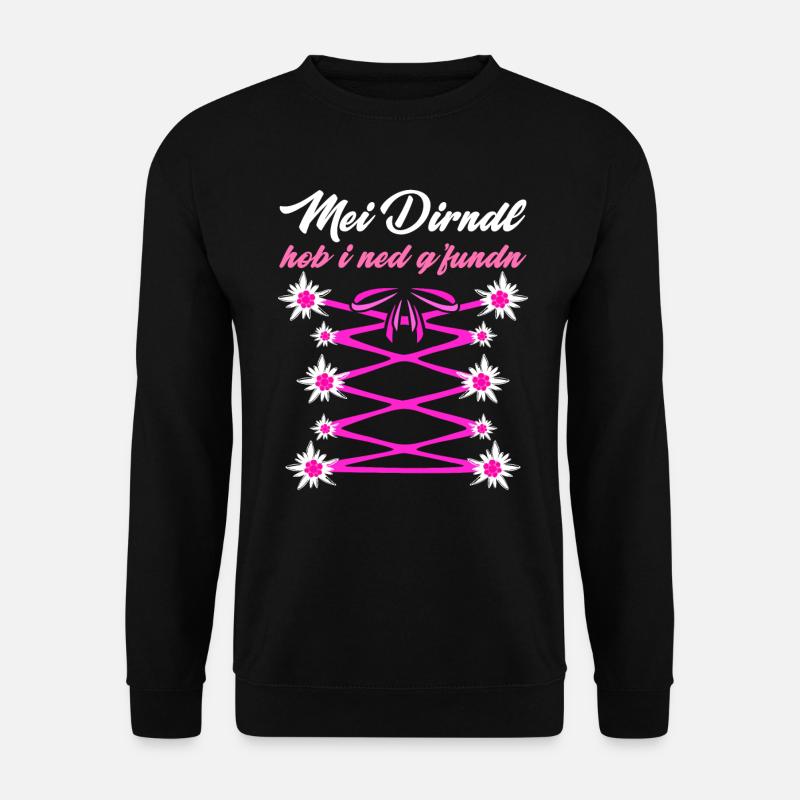 Mein Dirndl hob I ned Gfundn Bayerisches Shirt - Unisex Pullover - Schwarz