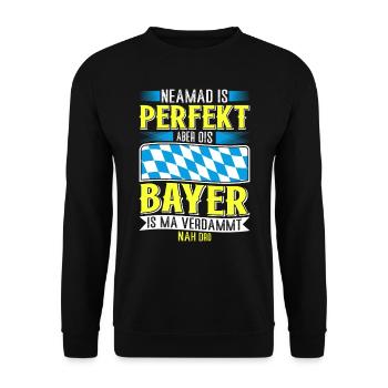 Bayern Niemand Is Perfekt Aber Ois Bayer nah Dro - Unisex Pullover - Schwarz - Vorne - Alina (178cm) & Michal (187cm)
