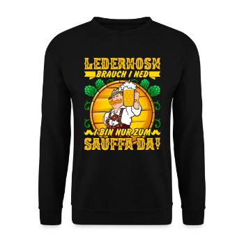 Lederhosn brauch I ned bin nur zum Sauffa da! - Unisex Pullover - Schwarz - Vorne - Alina (178cm) & Michal (187cm)