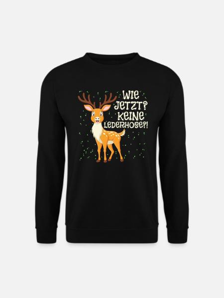 Bayern Tracht Wie Jetzt? Keine Lederhosen? - Unisex Pullover - Schwarz