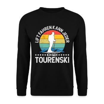 Lift Fahren kann Jeder Ich Geh Tourenski - Unisex Pullover - Schwarz - Vorne - Alina (178cm) & Michal (187cm)