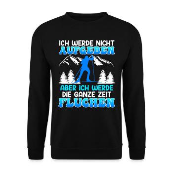 Skilanglauf Werde nicht Aufgeben Aber Fluchen - Unisex Pullover - Schwarz - Vorne - Alina (178cm) & Michal (187cm)