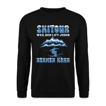 Skitour Weil den Lift Jeder Nehmen Kann - Unisex Pullover - Schwarz - Vorne - Alina (178cm) & Michal (187cm)