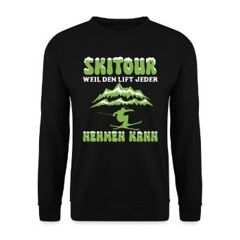 Skitour Weil den Lift Jeder Nehmen Kann - Unisex Pullover - Schwarz - Vorne - Alina (178cm) & Michal (187cm)