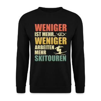 Ski Tour Weniger ist Mehr Weniger Arbeiten Mehr - Unisex Pullover - Schwarz - Vorne - Alina (178cm) & Michal (187cm)
