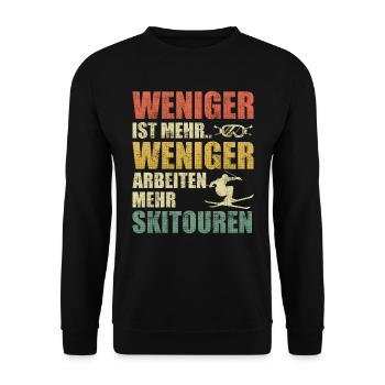 Ski Tour Weniger ist Mehr Weniger Arbeiten Mehr - Unisex Pullover - Schwarz - Vorne - Alina (178cm) & Michal (187cm)