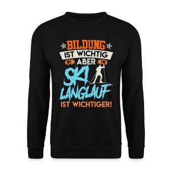 Langläufer Bildung ist Wichtig aber Ski Langlauf - Unisex Pullover - Schwarz - Vorne - Alina (178cm) & Michal (187cm)