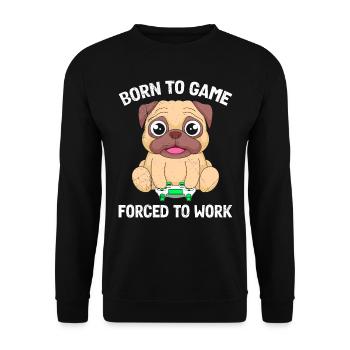 Gamers born to gamble, forced to work - Unisex Sweatshirt - black - Front - Alina (178cm) & Michal (187cm)