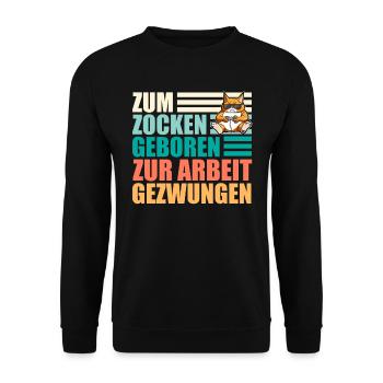 Gamer Zum Zocken Geboren Zur Arbeit Gezwungen - Unisex Pullover - Schwarz - Vorne - Alina (178cm) & Michal (187cm)
