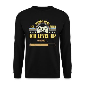Retro Gamer Werde nicht Älter Ich Level Up - Unisex Pullover - Schwarz - Vorne - Alina (178cm) & Michal (187cm)