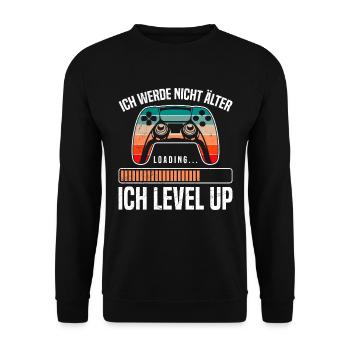 Retro Gamer B-Day Werde nicht Älter Ich Level Up - Unisex Pullover - Schwarz - Vorne - Alina (178cm) & Michal (187cm)