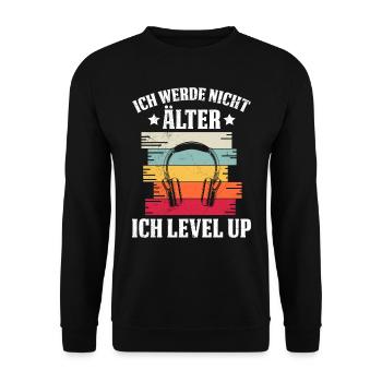 Retro Gamer B-Day Werde nicht Älter Ich Level Up - Unisex Pullover - Schwarz - Vorne - Alina (178cm) & Michal (187cm)