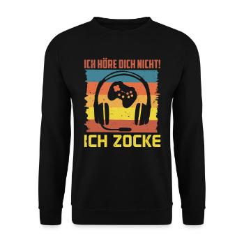Video Spiele Ich Höre dich Nicht! Ich Zocke - Unisex Pullover - Schwarz - Vorne - Alina (178cm) & Michal (187cm)