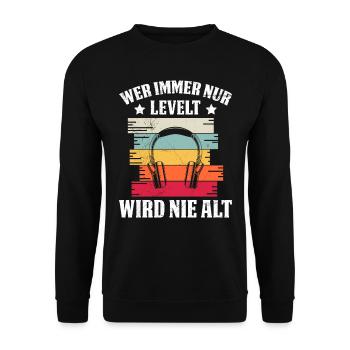 Retro Gamer B-Day Wer Immer Levelt wird Nie Alt - Unisex Pullover - Schwarz - Vorne - Alina (178cm) & Michal (187cm)
