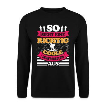 So Sieht eine Richtig Coole Snowboarderin aus - Unisex Pullover - Schwarz - Vorne - Alina (178cm) & Michal (187cm)