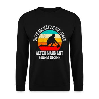 Unterschätze Nie einen Alten Mann mit Besen - Unisex Pullover - Schwarz - Vorne - Alina (178cm) & Michal (187cm)