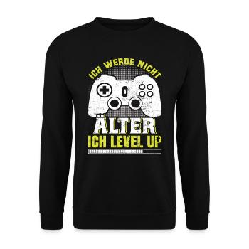Retro Gamer Werde nicht Älter Ich Levels Up - Unisex Pullover - Schwarz - Vorne - Alina (178cm) & Michal (187cm)